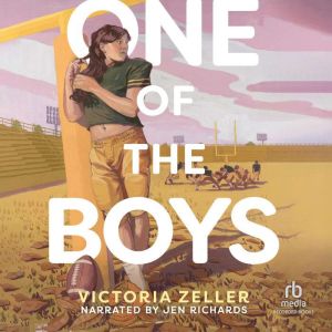 One of the Boys, Victoria Zeller
