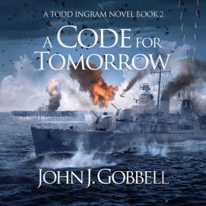 A Code for Tomorrow, John J. Gobbell