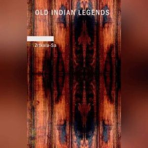 Old Indian Legends, ZitkalaSa