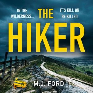 The Hiker, M.J. Ford