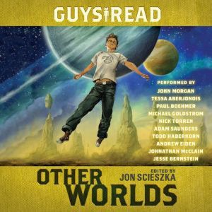 Guys Read: Other Worlds, Jon Scieszka