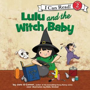 Lulu and the Witch Baby, Jane OConnor