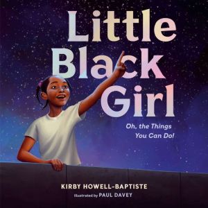 Little Black Girl, Kirby HowellBaptiste