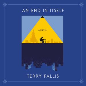 An End in Itself, Terry Fallis