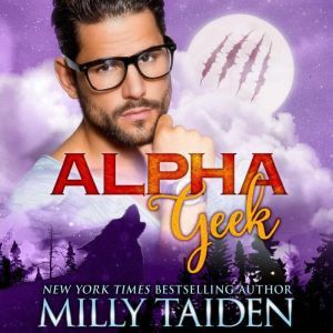 Alpha Geek, Milly Taiden