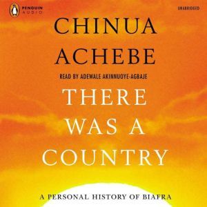 There Was a Country, Chinua Achebe