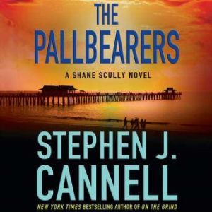 The Pallbearers, Stephen J. Cannell