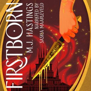 Firstborn, M.J. Hastings