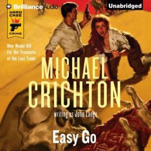Easy Go, Michael Crichton