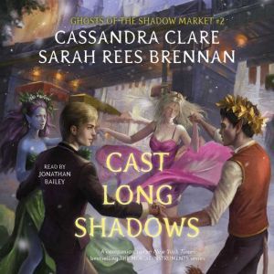 Cast Long Shadows, Cassandra Clare