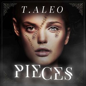 Pieces, Toni Aleo