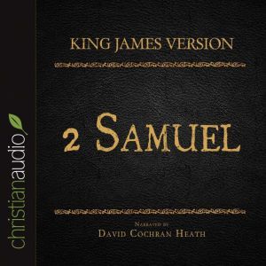 The Holy Bible in Audio  King James ..., David Cochran Heath