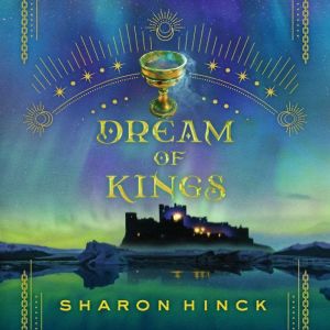 Dream of Kings, Sharon Hinck