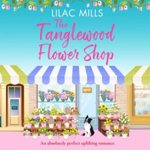 The Tanglewood Flower Shop, Lilac Mills
