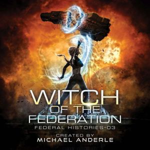 Witch of the Federation III, Michael Anderle
