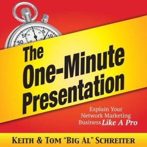The OneMinute Presentation, Keith Schreiter