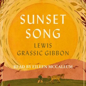 Sunset Song, Lewis Grassic Gibbon