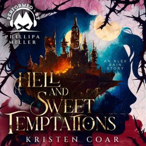 Hell and Sweet Temptations, Kristen Coar