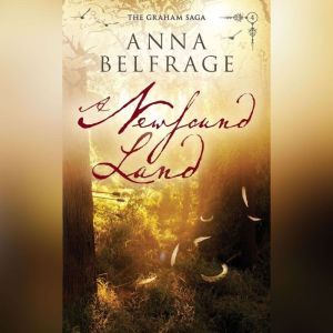 A Newfound Land, Anna Belfrage