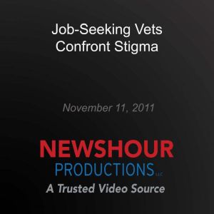 JobSeeking Vets Confront Stigma, PBS NewsHour