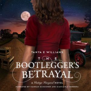 The Bootlegger's Betrayal: A Vintage Vineyard Novel