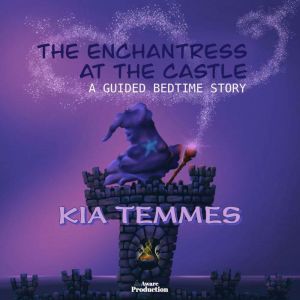 The enchantress at the castle, a guid..., Kia Temmes