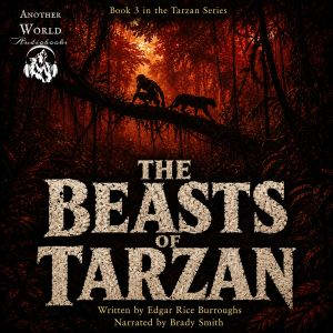 The Beasts of Tarzan, Edgar Rice Burroughs
