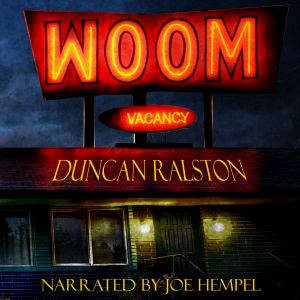 Woom, Duncan Ralston