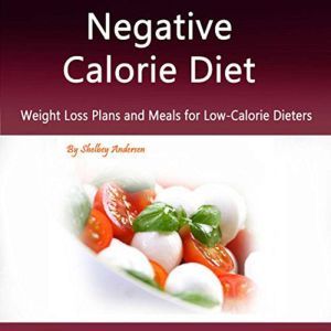 Negative Calorie Diet, Shelbey Andersen