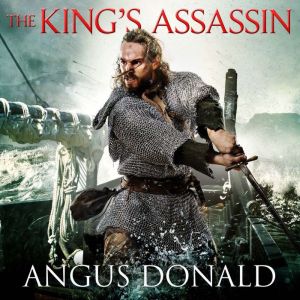 The Kings Assassin, Angus Donald