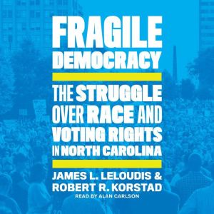 Fragile Democracy, James L. Leloudis