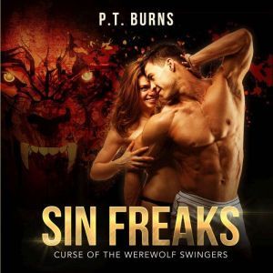 Sin Freaks Curse of the Werewolf Swi..., P.T. Burns