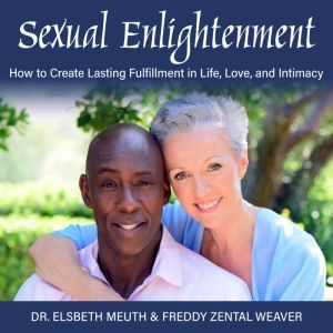 Sexual Enlightenment, Dr. Elsbeth Meuth  Freddy Zental Weaver