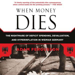 When Money Dies, Adam Fergusson