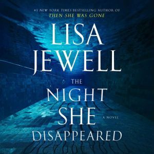 The Night She Disappeared, Lisa Jewell