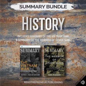 Summary Bundle: History  Readtrepreneur Publishing: Includes Summary of The Vietnam War & Summary of The Warmth of Other Suns