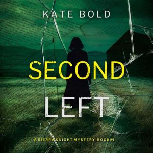 Seconds Left A Sierra Knight FBI Sus..., Kate Bold