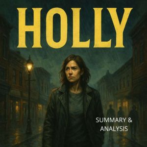 Holly: Book summary & analysis
