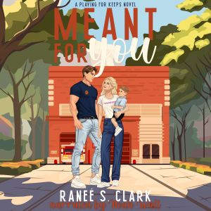 Meant For You, Ranee S. Clark