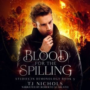 Blood for the Spilling, TJ Nichols