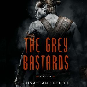 The Grey Bastards, Jonathan French