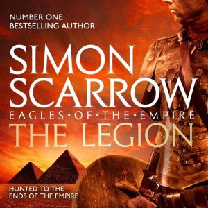 The Legion Eagles of the Empire 10, Simon Scarrow