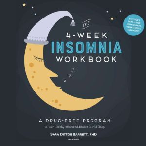 The 4Week Insomnia Workbook, Sara Dittoe Barrett