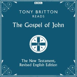 The Gospel of John: The New Testament, Revised English Edition