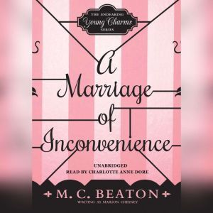 A Marriage of Inconvenience, M. C. Beaton