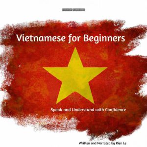 Vietnamese For Beginners, Kien Le
