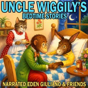 Uncle Wiggilys Bedtime Stories, Howard R. Garis