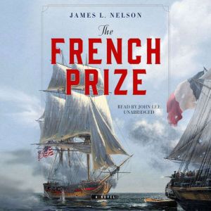 The French Prize, James L. Nelson
