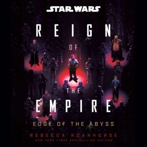Star Wars Edge of the Abyss Reign o..., Rebecca Roanhorse