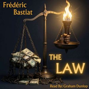 The Law, Frederic Bastiat